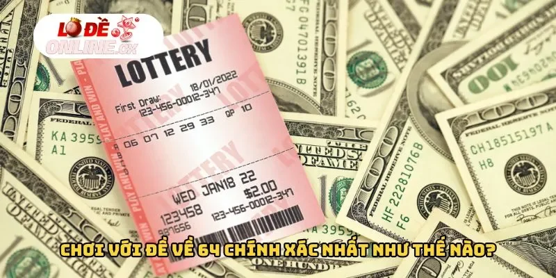 Lô Đề Online – Đề Về 64 Hôm Sau Đánh Con Gì?